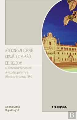 Bertrand.pt - Adiciones Al Corpus Dramático Español Del Siglo Xvi