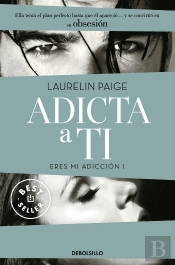 Adicta A Ti (Eres Mi Adicción 1)