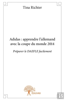 Bertrand.pt - Adidas : Apprendre L'Allemand Avec La Coupe Du Monde 2014