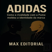 Adidas: Como A Rivalidade Com A Puma Moldou A Identidade Da Marca.