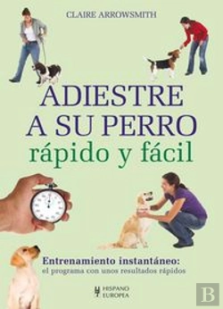 Bertrand.pt - Adiestre A Su Perro Rápido Y Fácil