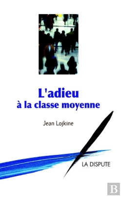 Bertrand.pt - Adieu À La Classe Moyenne (L')