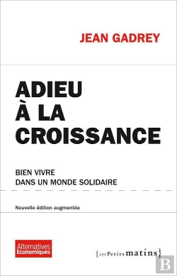 Bertrand.pt - Adieu A La Croissance. Bien Vivre Dans Un Monde Solidaire