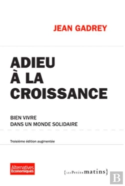Bertrand.pt - Adieu À La Croissance ; Bien Vivre Dans Un Monde Solidaire