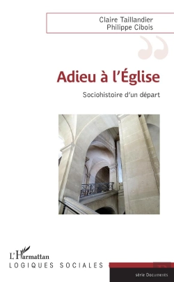 Bertrand.pt - Adieu À L'Église ; Sociohistoire D'Un Départ