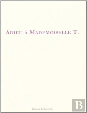 Adieu A Mademoiselle T.
