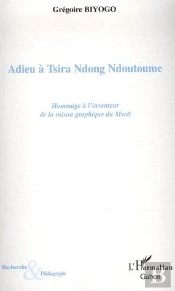 Adieu À Tsira Ndong Ndoutoume ; Hommage À L'Inventeur De La Raison Graphique Du Mvett