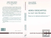 Adieu Descartes, La Nuit Des Olympica T.4 ; Essai Sur Le National-Cartesianisme
