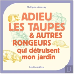 Bertrand.pt - Adieu Les Taupes Et Autres Rongeurs Qui Détruisent Mon Jardin