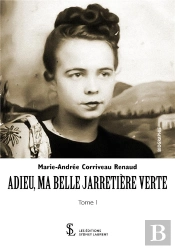 Adieu Ma Belle Jarretière Verte T.1