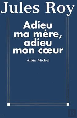 Bertrand.pt - Adieu Ma Mère, Adieu Mon Coeur
