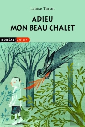 Adieu Mon Beau Chalet