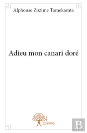 Adieu Mon Canari Doré