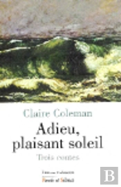 Adieu Plaisant Soleil