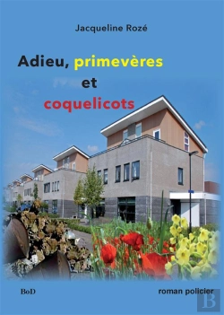 Bertrand.pt - Adieu, Primevères Et Coquelicots