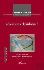 Adieux Aux Colonialismes ? T.1