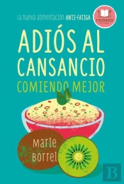 Adiós Al Cansancio Comiendo Mejor