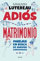 Adios Al Matrimonio