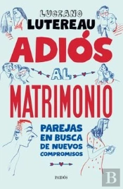 Adios Al Matrimonio