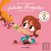 Adios Chupete Un Cuento De Lucia Mi Pediatra