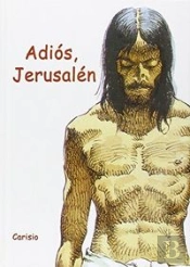 Adiós, Jerusalén (Con Ilustraciones)