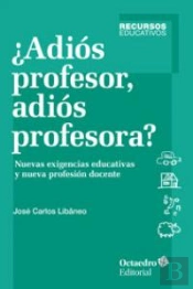 ¿Adiós Profesor, Adiós Profesora?