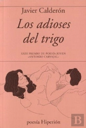 Adioses Del Trigo, Los