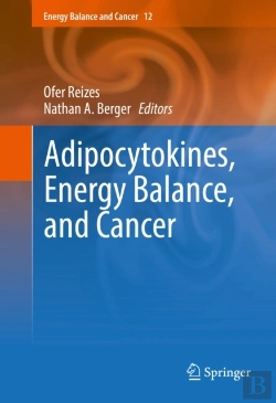Bertrand.pt - Adipocytokines, Energy Balance, And Cancer