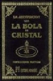 Adivinacion Con La Bola De Cristal Y Los Misterios