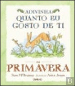 Bertrand.pt - Adivinha Quanto Eu Gosto de Ti na Primavera
