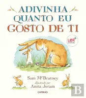 Adivinha Quanto Eu Gosto de Ti