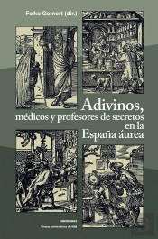 Adivinos, Médicos Y Profesores De Secretos En La Espana Aurea