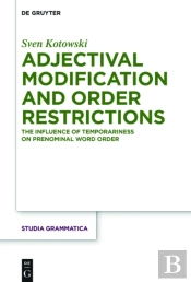 Adjectival Modification And Order Restrictions