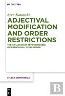 Adjectival Modification And Order Restrictions