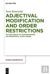 Adjectival Modification And Order Restrictions