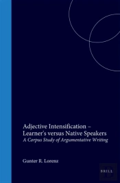 Adjective Intensification - Learner'S Versus Native Speakers
