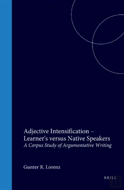 Bertrand.pt - Adjective Intensification - Learner'S Versus Native Speakers