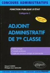Adjoint Administratif De 1re Classe - 3e Édition