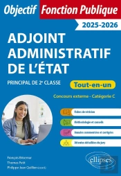Adjoint Administratif De L'Etat : Principal 2e Classe ; Concours Externe Catégorie C (Édition 2025/2026)