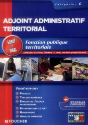 Adjoint Administratif Territorial ; Catégorie C ; Tout Le Concours