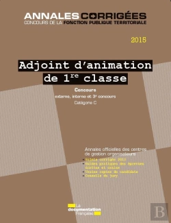 Bertrand.pt - Adjoint D'Animations De 1ère Classe ; Concours 2015 : Externe, Interne Et 3e Concours, Catégorie C