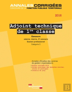 Bertrand.pt - Adjoint Technique Principal 1re Classe 2016. Concours Et Examen Professionnel. Catégorie C