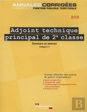 Adjoint Technique Principal 2e Classe 2018 ; Concours Externe, Interne, 3e Concours