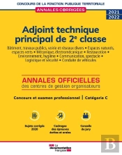 Adjoint Technique Principal De 2e Classe ; Concours De Catégorie C, Concours Externe, Interne, (Édition 2021)