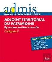 Adjoint Territorial Du Patrimoine De 1re Classe ; Catégorie C ; Tout Le Concours (Édition 2011)