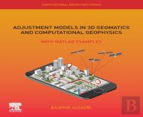 Adjustment Models In 3d Geomatics And Computational Geophysics