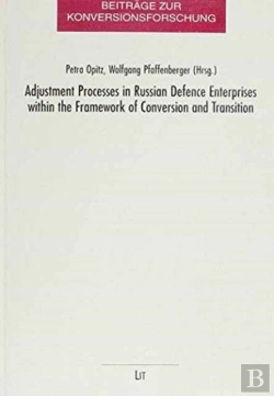 Bertrand.pt - Adjustment Processes In Russian Defence Enterprises Within The Framework Of Conversion And Transition