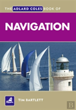 Bertrand.pt - Adlard Coles Book Of Navigation