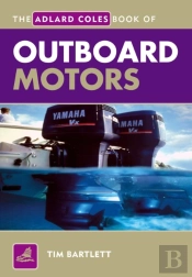Adlard Coles Book Of Outboard Motors