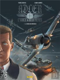 Adler, L'Aigle À Deux Têtes Tome 1 : Le Choix Du Mensonge